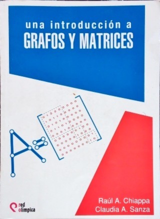Una Introducción a Grafos y Matrices
